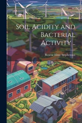 Cover image for Soil Acidity and Bacterial Activity ..