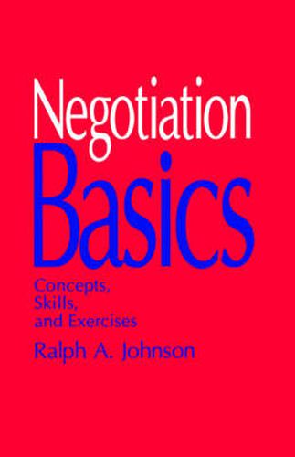 Cover image for Negotiation Basics: Concepts, Skills, and Exercises