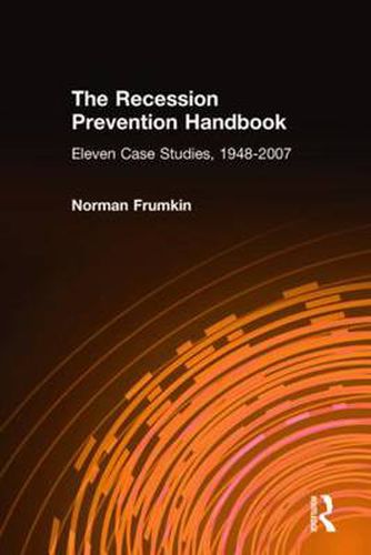 Cover image for The Recession Prevention Handbook: Eleven Case Studies, 1948-2007