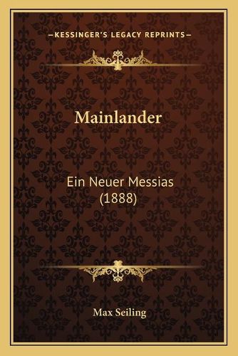 Cover image for Mainlander: Ein Neuer Messias (1888)