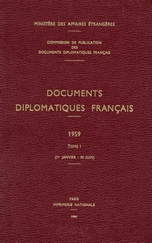 Cover image for Documents Diplomatiques Francais: 1959 - Tome I (1er Janvier - 30 Juin)