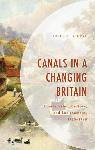 Cover image for Canals in a Changing Britain