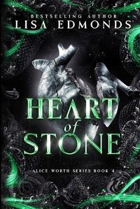 Cover image for Heart of Stone (Alice Worth Book 4)