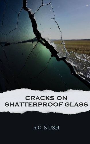 Cover image for Cracks On Shatterproof Glass