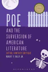 Cover image for Poe and the Subversion of American Literature: Satire, Fantasy, Critique