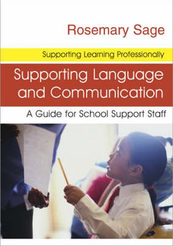 Cover image for Supporting Language and Communication: A Guide for School Support Staff