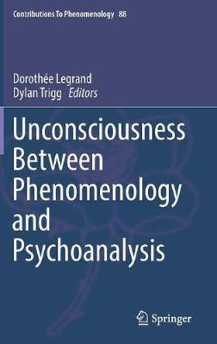 Cover image for Unconsciousness Between Phenomenology and Psychoanalysis