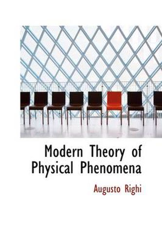 Modern Theory of Physical Phenomena