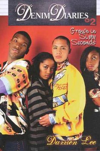 Cover image for Denim Diaries 2: Grown In 60 Seconds