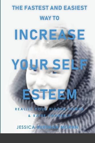 Cover image for The FASTEST and EASIEST Way to Increase Your SELF ESTEEM