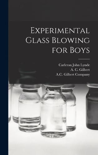 Cover image for Experimental Glass Blowing for Boys