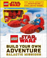Cover image for LEGO Star Wars Build Your Own Adventure Galactic Missions: With LEGO Star Wars Minifigure and Exclusive Model