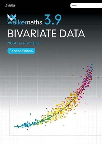 Walker Maths Senior 3.9 Bivariate Data Workbook