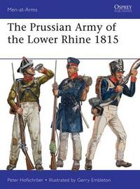 Cover image for The Prussian Army of the Lower Rhine 1815