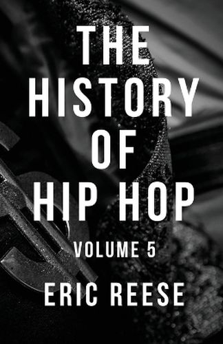 The History of Hip Hop