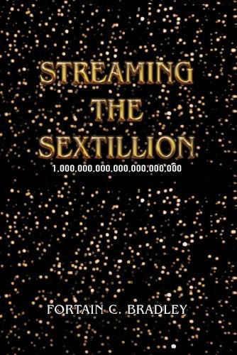 Cover image for Streaming the Sextillion