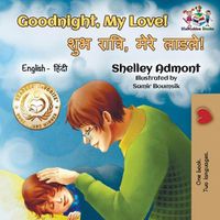 Cover image for Goodnight, My Love!: English Hindi Bilingual