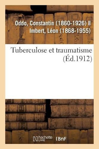 Cover image for Tuberculose Et Traumatisme