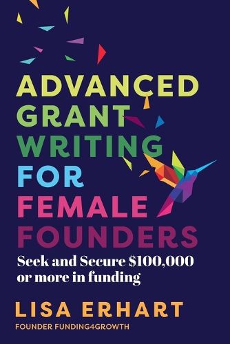 Cover image for Advanced Grant Writing for Female Founders