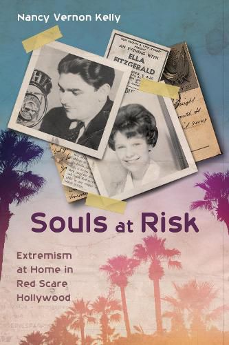 Cover image for Souls at Risk: Extremism at Home in Red Scare Hollywood