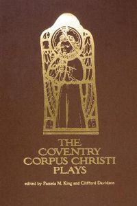 Cover image for The Coventry Corpus Christi Plays