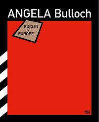 Cover image for Angela Bulloch: Euclid in Europe