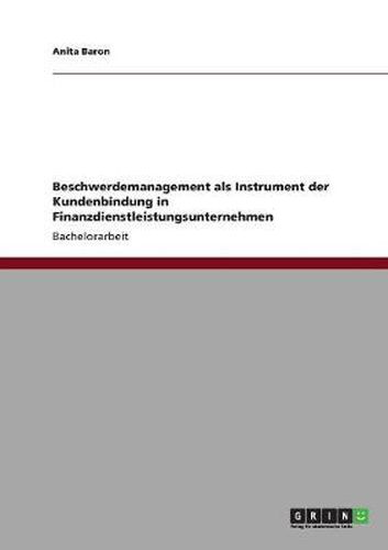 Cover image for Beschwerdemanagement als Instrument der Kundenbindung in Finanzdienstleistungsunternehmen