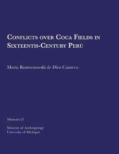 Cover image for Conflicts over Coca Fields in Sixteenth-Century Peru