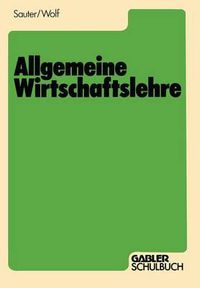 Cover image for Allgemeine Wirtschaftslehre