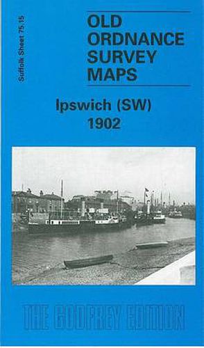 Cover image for Ipswich (South West) 1902: Suffolk Sheet 75.15