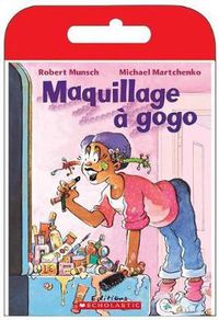 Cover image for Raconte-Moi Une Histoire: Maquillage A Gogo