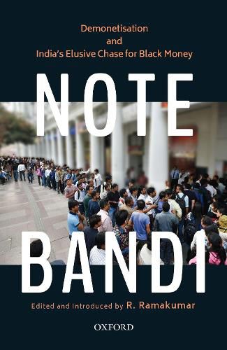 Cover image for Note-Bandi: Demonetisation and India's Elusive Chase for Black Money
