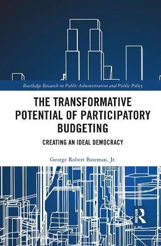 Cover image for The Transformative Potential of Participatory Budgeting: Creating an Ideal Democracy