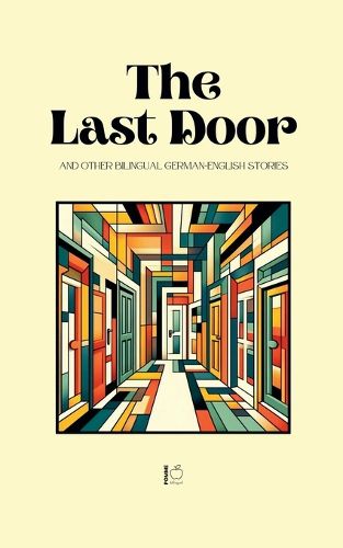 Cover image for The Last Door And Other Bilingual German-English Stories