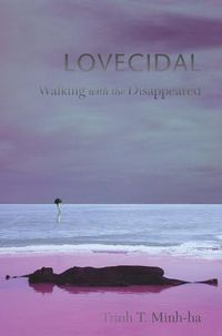 Cover image for Lovecidal: Walking with the Disappeared