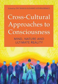 Cover image for Cross-Cultural Approaches to Consciousness