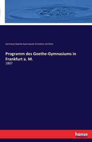 Cover image for Programm des Goethe-Gymnasiums in Frankfurt a. M.: 1807