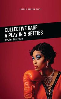 Cover image for Collective Rage: A Play in Five Betties