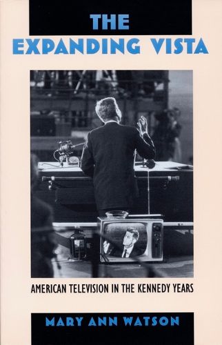 Cover image for The Expanding Vista: American Television in the Kennedy Years