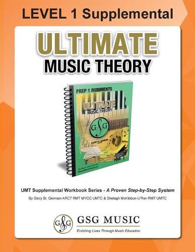 LEVEL 1 Supplemental - Ultimate Music Theory: The LEVEL 1 Supplemental Workbook is designed to be completed after the Prep 1 Rudiments and Prep Level Supplemental Workbook.