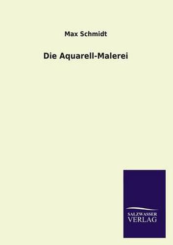 Cover image for Die Aquarell-Malerei