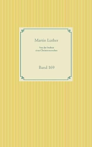 Cover image for Von der Freiheit eines Christenmenschen: Band 169