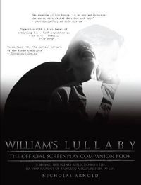 Cover image for William's Lullaby Official Screenplay Companion Book