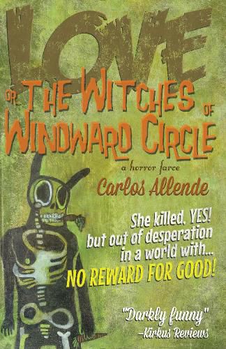 Cover image for Love, or the Witches of Windward Circle: A Horror Farce