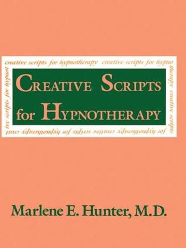 Cover image for Creative Scripts For Hypnotherapy