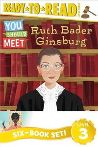 Cover image for You Should Meet Ready-To-Read Value Pack 1: Ruth Bader Ginsburg; Women Who Launched the Computer Age; Misty Copeland; Shirley Chisholm; Roberta Gibb; Mae Jemison
