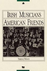 Cover image for Irish Musicians/American Friends