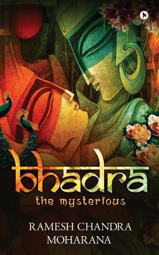 Cover image for Bhadra: The Mysterious