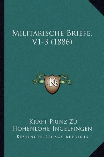 Cover image for Militarische Briefe, V1-3 (1886)