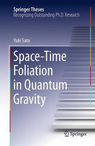 Cover image for Space-Time Foliation in Quantum Gravity